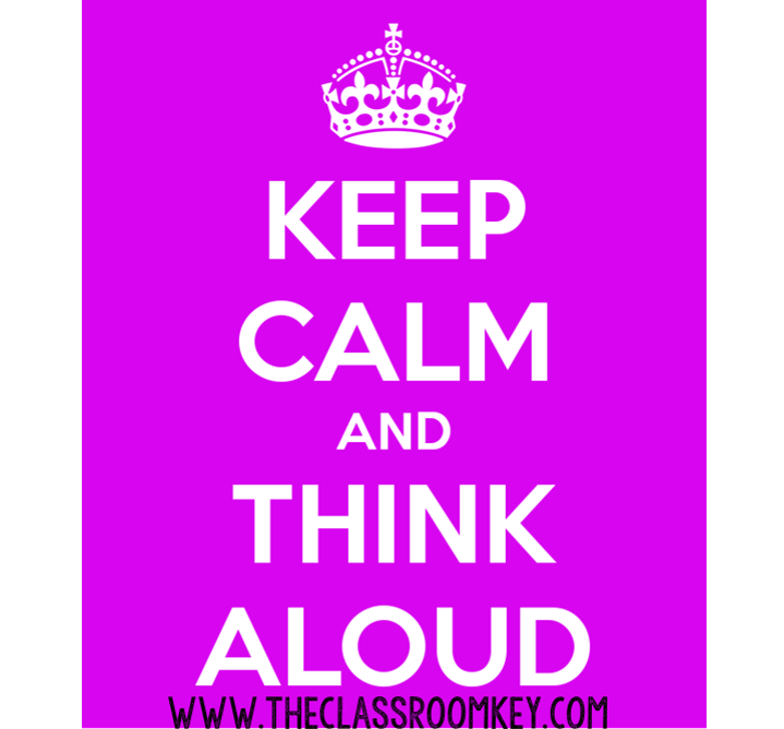 Keep Calm and Think Aloud, 9 Researched Based Teaching Strategies